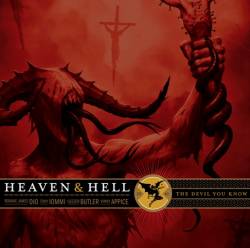 Heaven and Hell : The Devil You Know